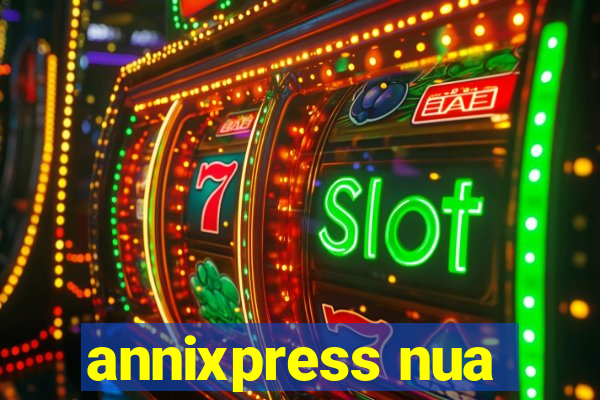 annixpress nua